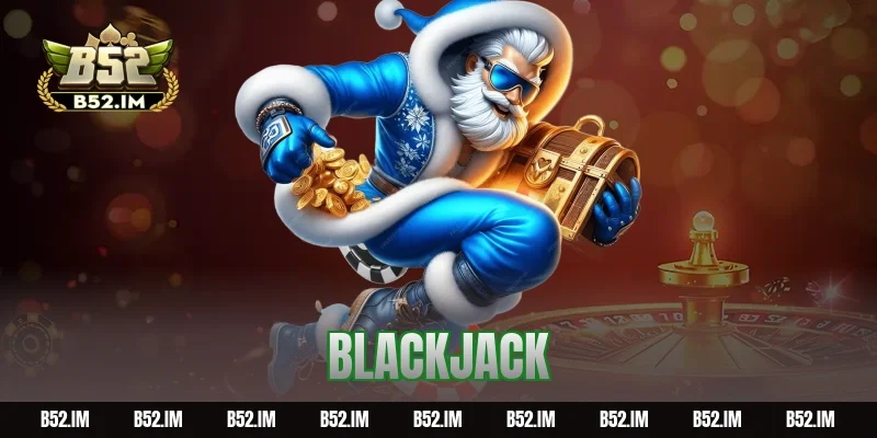 Blackjack là gì? Cách chơi A-Z và chiến lược hiệu quả