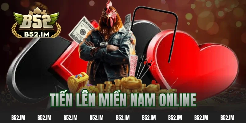 Tiến Lên Miền Nam Online – Game Bài Dân Gian Yêu Thích 2026